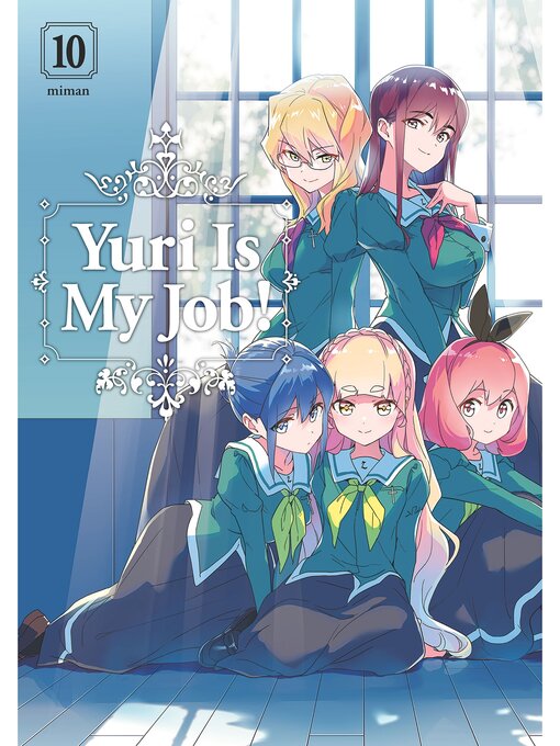 Title details for Yuri is My Job！, Volume  10 by Miman - Available